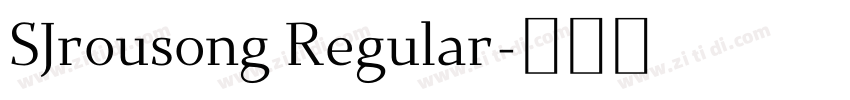 SJrousong Regular字体转换
